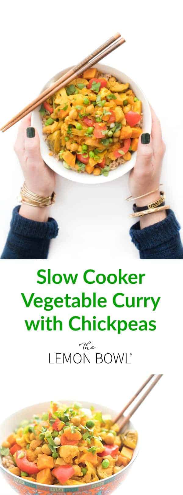 Slow Cooker Vegetable Curry with Chickpeas - The Lemon Bowl®